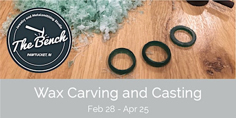 Intro to Wax Carving and Casting - Jewelry Workshop tickets