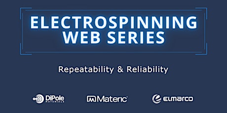 Q3 Electrospinning Web Series:  Repeatability & Reliability primary image