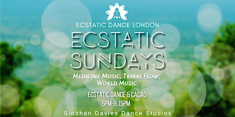 Ecstatic Sundays INDOORS @ Siobhan Davies Studio: Ecstatic Dance & Cacao tickets