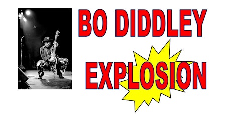 Bo Diddley Explosion tickets