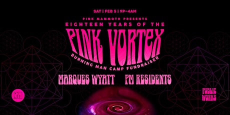 18 Years of the Pink Vortex presented by Pink Mammoth tickets