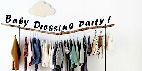 Image principale de Baby Dressing Party