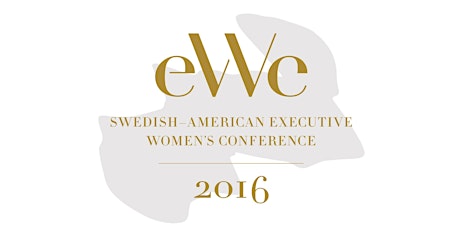 EWC 2016 -The Swedish-American Executive Women's Conference