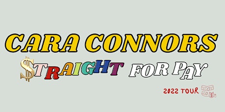 Cara Connors: Straight for Pay tickets
