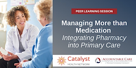 Managing More than Medication - Integrating Pharmacy into Primary Care tickets
