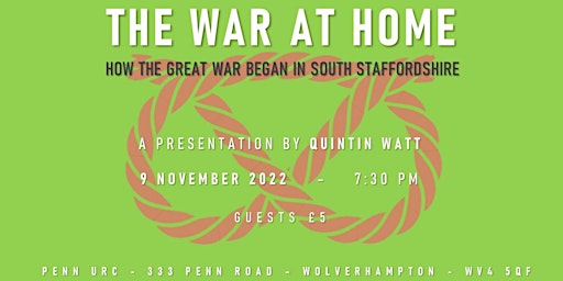 The War at Home: How the Great War Began in South Staffordshire