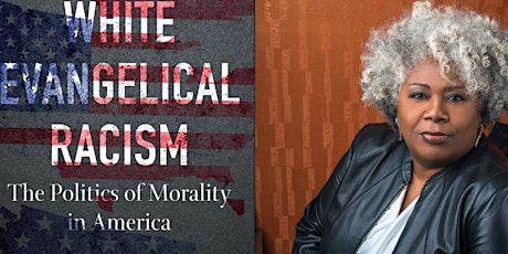 White Evangelical Racism: A Conversation with Anthea Butler, PhD tickets
