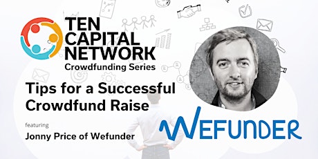 Future of Funding Series: Tips for a Successful Crowdfund Raise tickets