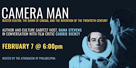 Camera Man: Buster Keaton and the Dawn of Cinema with Dana Stevens tickets