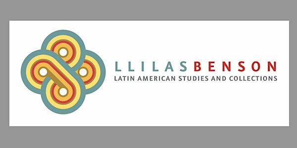 Lozano Long Conference: Archiving Knowledge, Latin American  Perspectives