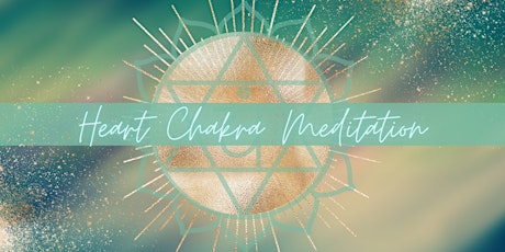 Heart Chakra Meditation Online tickets