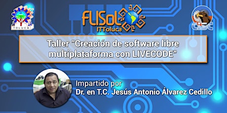 Imagen principal de FLISoL Toluca 2016 - Taller "Creación de software libre multiplataforma con LIVECODE"
