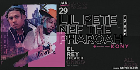 Lil Pete and Nef The Pharaoh - Chico, CA tickets