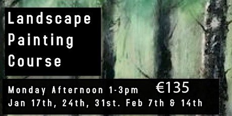 Landscape Painting, Adult  Mon Afternoon, 1-3pm, Jan 17, 24, 31, Feb 7 & 14 tickets