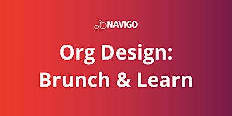Navigo Org Design Brunch & Learn - Sydney tickets