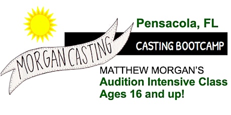Morgan Casting Intensive Audition Workshop | Pensacola, FL | April 2 primary image