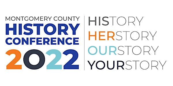 2022 Montgomery County History Conference