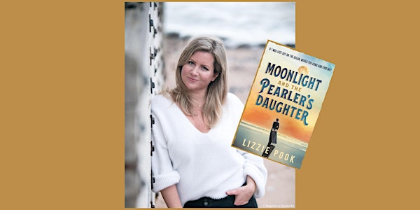 Author talk: Lizzie Pook presents 'Moonlight and the Pearler's Daughter'