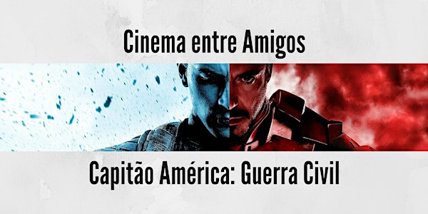 Cinema entre Amigos - Guerra Civil