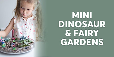 Mini Dinosaur & Fairy Gardens primary image