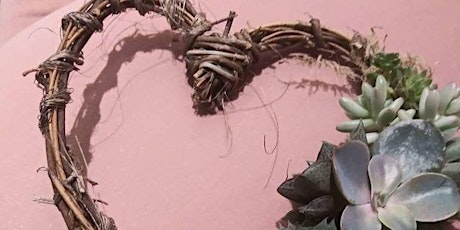 Succulent Heart Shaped Wreath Workshop at ReRooted tickets