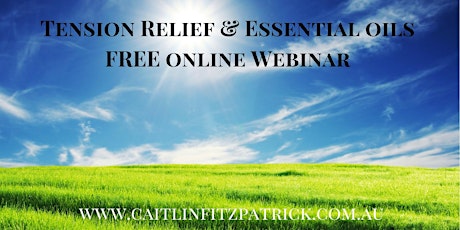 Tension Relief & Essential Oils FREE online Webinar primary image