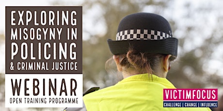 Exploring Misogyny in Policing and Criminal Justice tickets