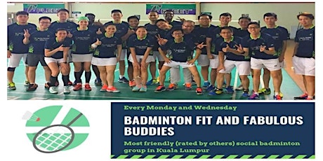 Badminton Fit and Fabulous Buddies In Kuala Lumpur (Monday, Wednesday)