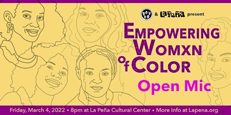 Empowering Womxn of Color Open Mic! tickets