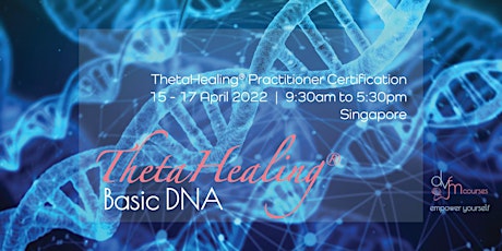 [LONG WEEKEND] 3-Day ThetaHealing Basic DNA Practitioner Course tickets