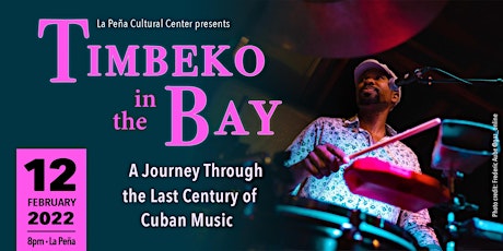 Timbeko in the Bay: Cuban Music Concert at La Peña! tickets