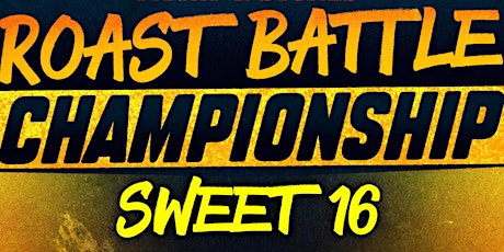 Sticks & Stones - Chicago Roast Battle Championship - Sweet 16 tickets