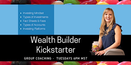 Wealth Builder Kickstarter - Jan 2022 tickets