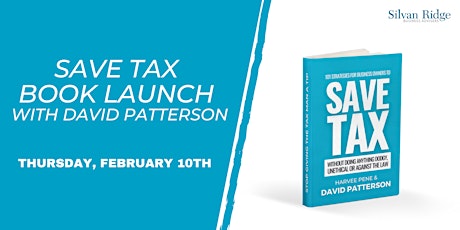 SAVE TAX Book Launch with David Patterson tickets
