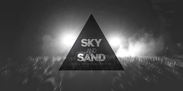 SKYANDSAND 2016 - Festival der elektronischen Musik
