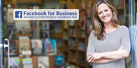 Facebook for Business – Advanced Strategies & Facebook Ads primary image