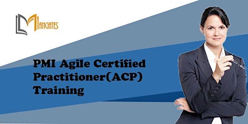 PMI Agile Certified Practitioner(ACP) 3 Days Training in Brampton