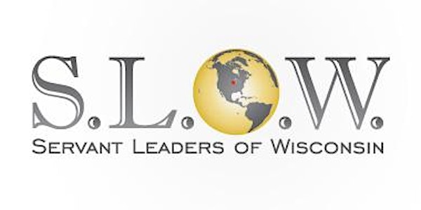 Servant Leaders of WI Meeting  (S.L.O.W.)