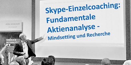 Skype-Einzelcoaching: Fundamentale Aktienanalyse  Mindsetting und Recherche Tickets