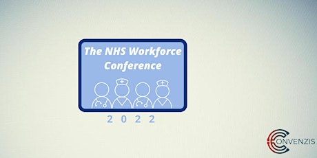 The NHS Workforce Conference 2022 tickets