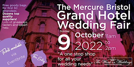 The Mercure Bristol Grand Hotel Wedding Fair tickets