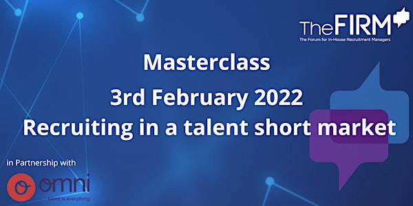 Masterclass - Recruiting in a talent short market