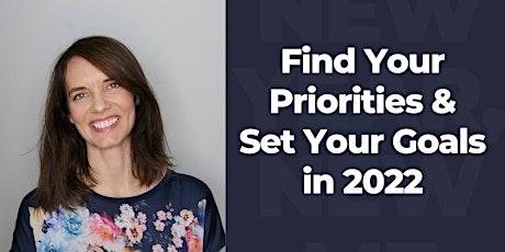 Primaire afbeelding van Find Your Priorities and Set Your Goals in 2022