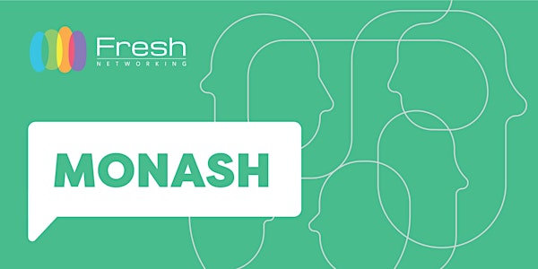 Fresh Networking Monash - Online Guest Registration