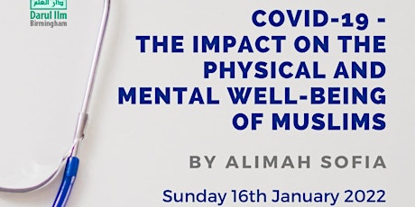 Covid-19 - The Impact on the Physical and Mental Well-Being of Muslims tickets