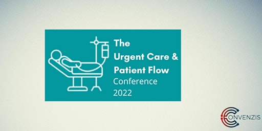 The Urgent Care & Patient Flow Conference 2022