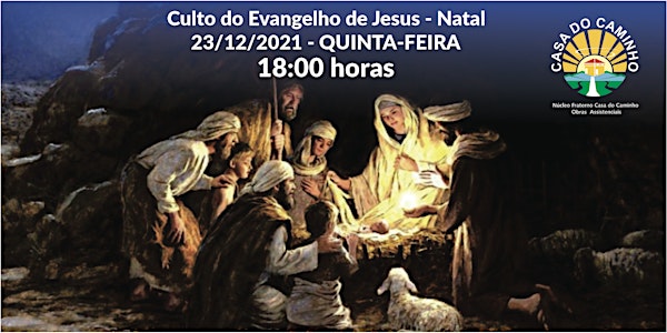 Culto do Evangelho de Jesus 23/12/21 - 18 HORAS