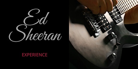 Wine and Dine with Ed Sheeran ... AJMUK presents the Ed Sheeran Experience tickets
