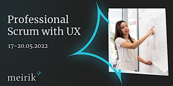 Professional Scrum™ with User Experience (PSU) | English | 17-20.05.2022