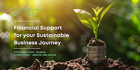 Financial Support for Your Sustainable Business Journey tickets